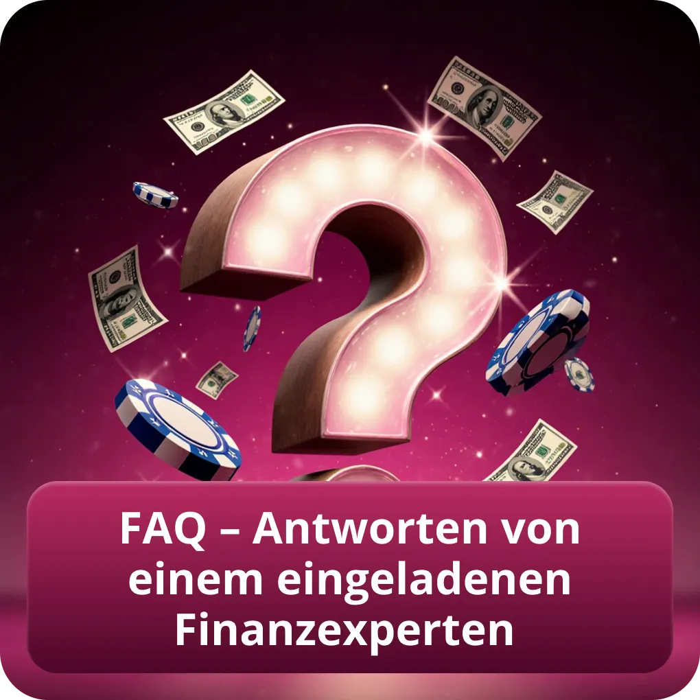 FAQ – Antworten von einem eingeladenen Finanzexperten